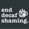 Screen Shot 2023-12-10 at 8.59.08 PM End Decaf Shaming artwork